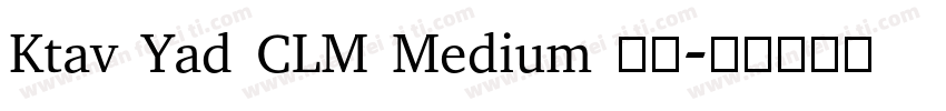 Ktav Yad CLM Medium 斜体字体转换